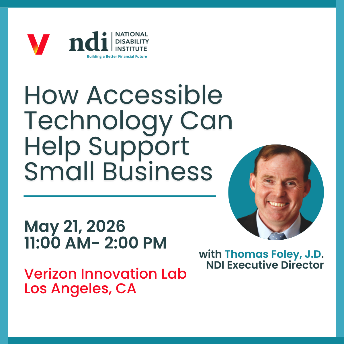 PHOTOS: "How Accessible Technology Can Help Support Small Business," hosted by Verizon and the National Disability Institute. Event takes place May 21, 2026 from 11:00 AM to 2:00 PM at the Verizon Innovation Lab in Los Angeles, CA, featuring NDI Executive Director Thomas Foley, J.D.